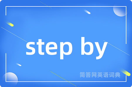 step by
