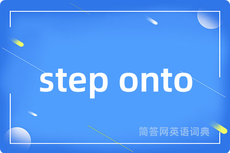 step onto