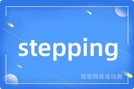 stepping