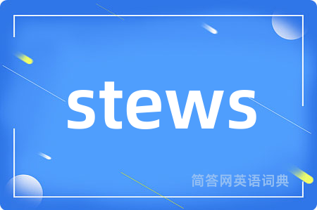 stews