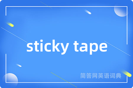 sticky tape