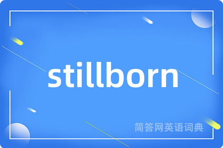 stillborn