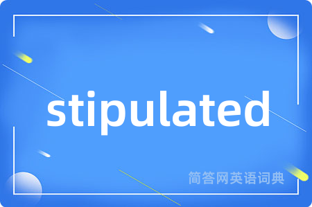 stipulated