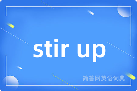 stir up