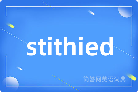 stithied