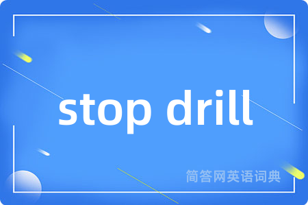stop drill
