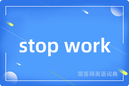 stop work