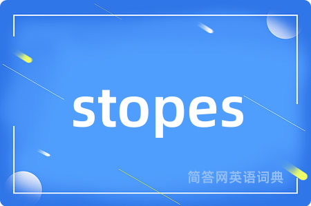 stopes