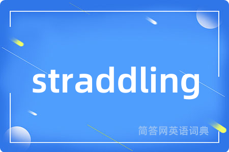 straddling