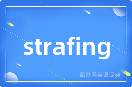 strafing