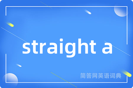 straight a