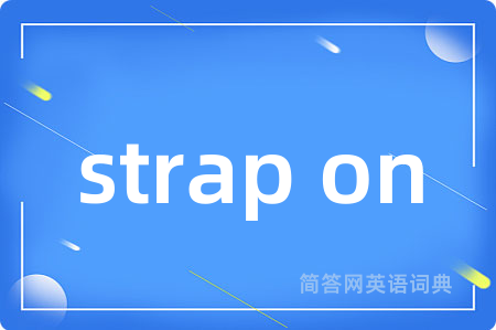 strap on