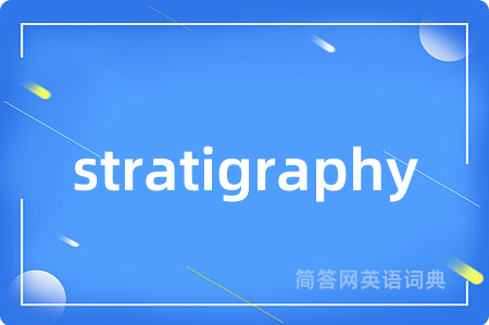 stratigraphy