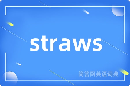 straws
