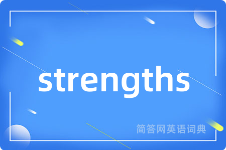 strengths
