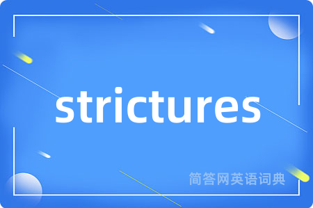 strictures
