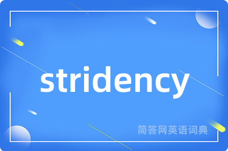 stridency