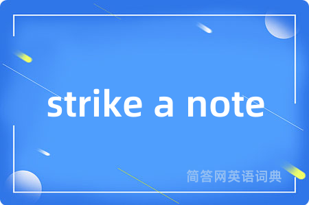 strike a note