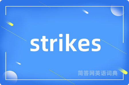 strikes