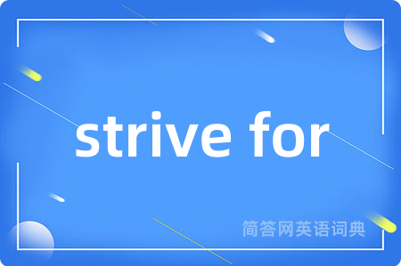 strive for