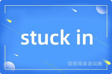 stuck in