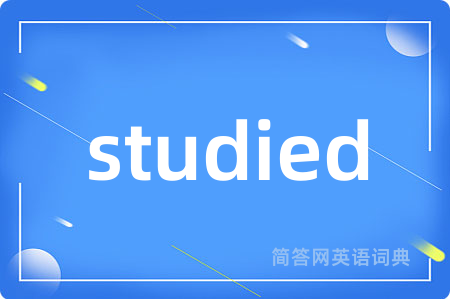 studied