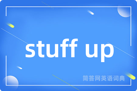 stuff up