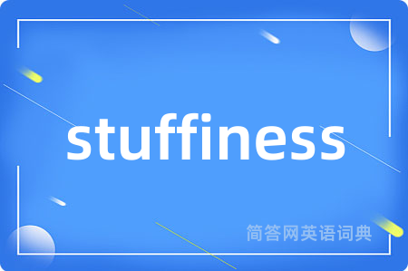 stuffiness