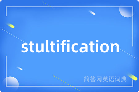 stultification