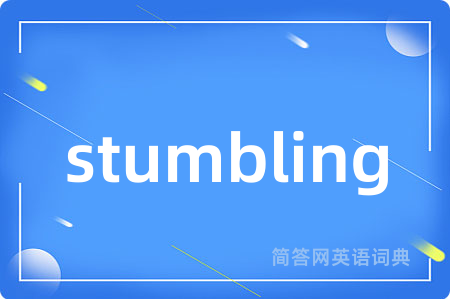 stumbling