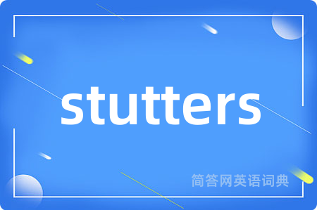 stutters