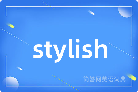 stylish
