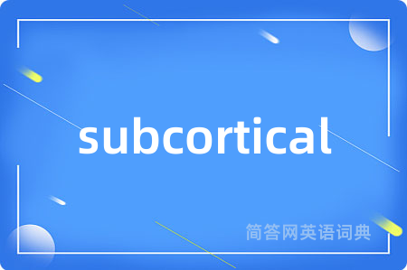 subcortical