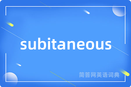 subitaneous