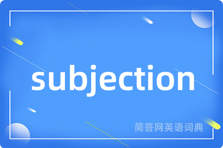 subjection