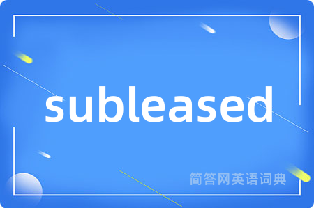 subleased