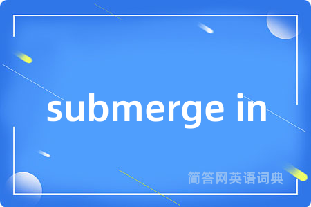 submerge in