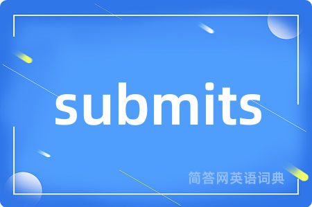 submits