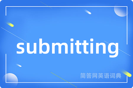 submitting