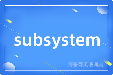 subsystem