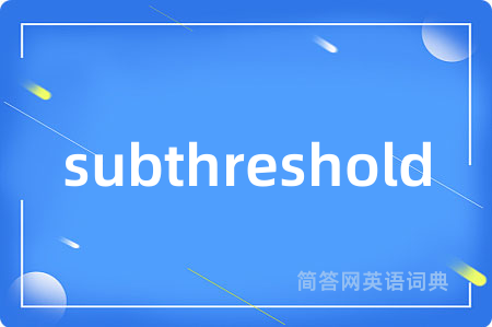 subthreshold