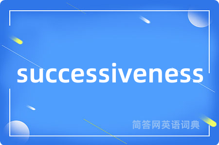 successiveness