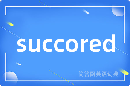 succored