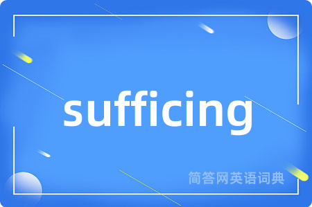 sufficing