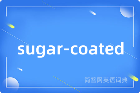sugar-coated