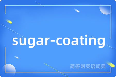 sugar-coating