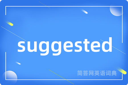 suggested
