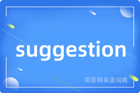 suggestion