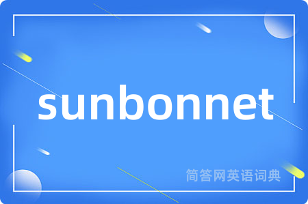 sunbonnet