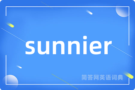 sunnier